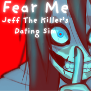 Mainkan Fear Me [Jeff the Killer's Dating Sim] Online Gratis cover